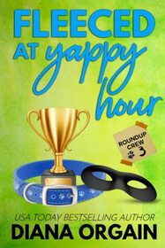 Fleeced at Yappy Hour (Roundup Crew, Bk 3)