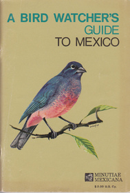 A Bird Watcher's Guide to Mexico