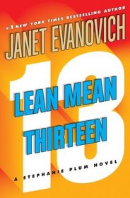 Lean Mean Thirteen (Stephanie Plum, Bk 13)