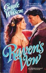 Raven's Vow (Harlequin Historical, No 349)