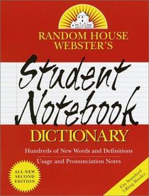 Random House Webster's Student Notebook Dictionary : Second Edition (Handy Reference Series)