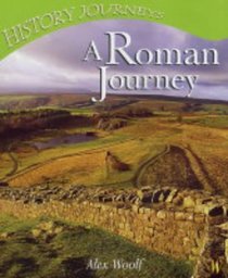 A Roman Journey (History Journeys)