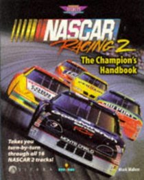 NASCAR Racing 2 : The Champion's Handbook (Nascar Racing Series)