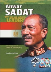 Anwar Sadat (Major World Leaders)