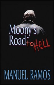 Moony's Road to Hell