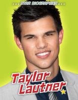 Taylor Lautner (Star Biographies)
