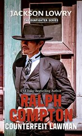 Ralph Compton Counterfeit Lawman (The Gunfighter Series)
