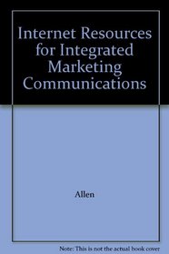 Internet Resources for Integrated Marketing Communications