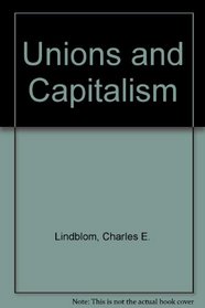 Unions and Capitalism