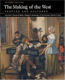 The Making of the West : Peoples and Cultures