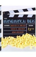 Mathematical Ideas with Student Solutions Manual and MathXL (12th Edition)
