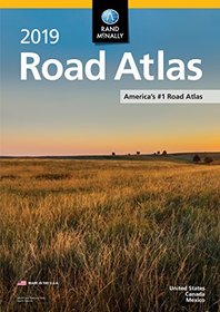 2019 Rand McNally Road Atlas (Rand McNally Road Atlas: United States, Canada, Mexico)