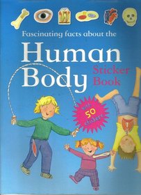 Fascinating Facts About the Human Body Sticker Book