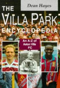 The Villa Park encyclopedia: An A-Z of Aston Villa FC