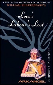 Love's Labour's Lost (Arkangel Shakespeare)