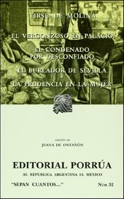 El vergonzoso en palacio. El condenado por desconfiado. El burlador de Sevilla. La prudencia en la mujer (SC032) (Spanish Edition)