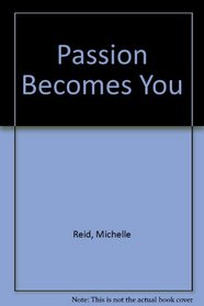 Passion Becomes You L/P