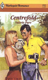 Centrefold (Harlequin Romance, No 2969)