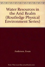 Water Resources in the Arid Realm (Physical Environment)