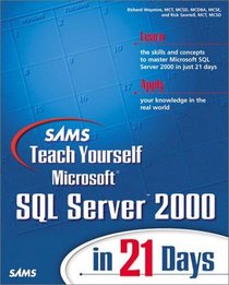 Sams Teach Yourself Microsoft SQL Server 2000 in 21 Days (Book  CD-ROM)