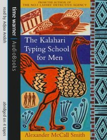The Kalahari Typing School for Men (No 1 Ladies Detective Agency, Bk 4) (Audio Cassette)