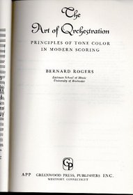 The Art of Orchestration: Principles of Tone Color in Modern Scoring (Contributions in American History)