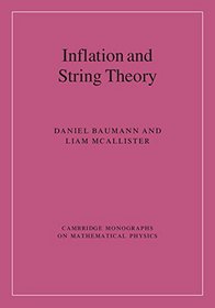 Inflation and String Theory (Cambridge Monographs on Mathematical Physics)
