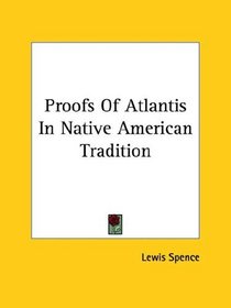 Proofs of Atlantis in Native American Tradition