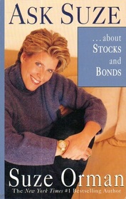 Ask Suze About Stocks and Bonds