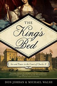 The King's Bed: Ambition and Intimacy in the Court of Charles II