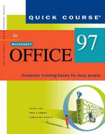 Quick Course in Microsoft Office 97 (Education/Training Edition)