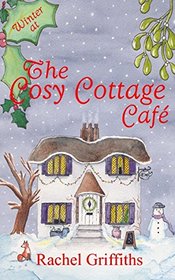 Winter at the Cosy Cottage Cafe (Cosy Cottage Cafe, Bk 3)