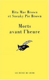 Morts avant l'heure (Murder on the Prowl) (Mrs. Murphy, Bk 6) (French Edition)