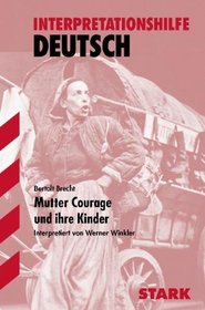 Mutter Courage und ihre Kinder. Interpretationshilfe Deutsch