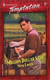 Million Dollar Stud (Harlequin Temptation, No. 879)