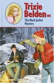 The Black Jacket Mystery (Trixie Belden, Bk 8)