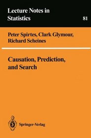 Causation, Prediction, and Search (Lecture Notes in Statistics)