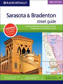 Rand McNally 4th Edition Sarasota & Bradenton street guide: including Manatee and Sarasota counties and portions of Charlotte County