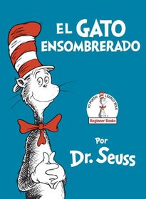 El Gato Ensombrerado (The Cat in the Hat Spanish Edition) (Beginner Books(R))