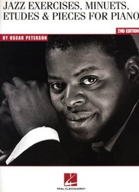 Oscar Peterson - Jazz Exercises, Minuets, Etudes and Pieces for Piano
