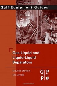 Gas-Liquid And Liquid-Liquid Separators
