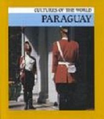 Paraguay (Cultures of the World, Set 19)