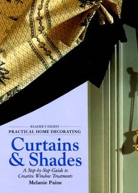 Practical Home Decorating: Curtains and Shades (Vol. 1)