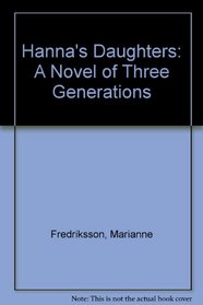 Hanna's Daughters: A Novel of Three Generations