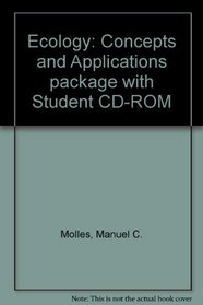 Ecology: Concepts and Applications package with Student CD-ROM