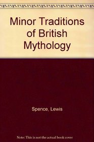 Minor Traditions of British Mythology