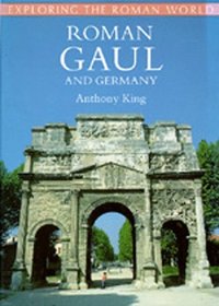 Roman Gaul and Germany (Exploring the Roman World)