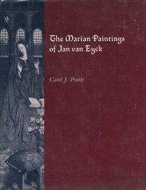 The Marian Paintings of Jan Van Eyck