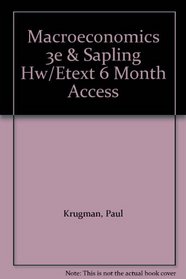 Macroeconomics 3e & Sapling Hw/Etext 6 Month Access