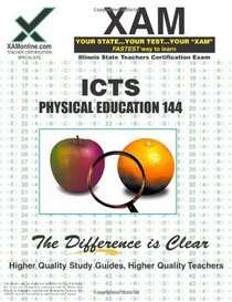 ICTS Physical Education 144 Teacher Certification Test Prep Study Guide (XAM ICTS)